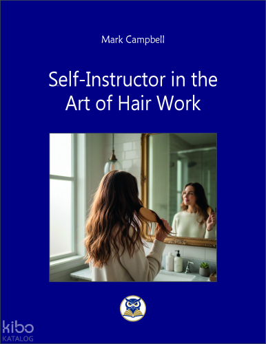 Self-Instructor in the  Art of Hair Work
