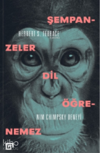 Şempanzeler Dil Öğrenemez : Nım Chımpsky Deneyi