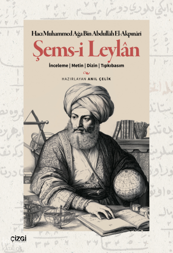 Şems-i Leylan - İnceleme-Metin- Dizin-Tıpkıbasım
