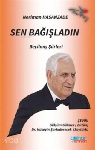 Sen Bağışladın; Seçilmiş Şiirleri