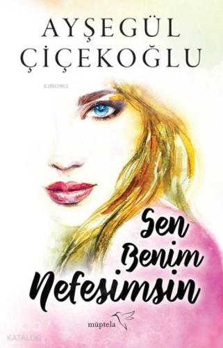 Sen Benim Nefesimsin - Kitapiks.com