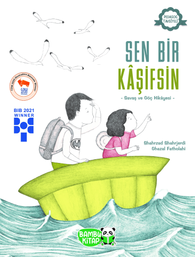 Sen Bir Kâşifsin;Savaş ve Göç Hikayesi - Kitapiks.com