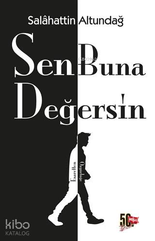 Sen Buna Değersin - Kitapiks.com