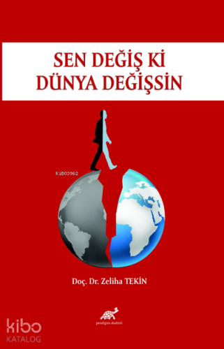 Sen Değiş Ki Dünya Değişsin