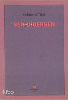 Sen Gidersen - Kitapiks.com