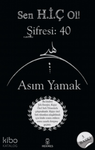 Sen Hiç Ol! Şifresi: 40