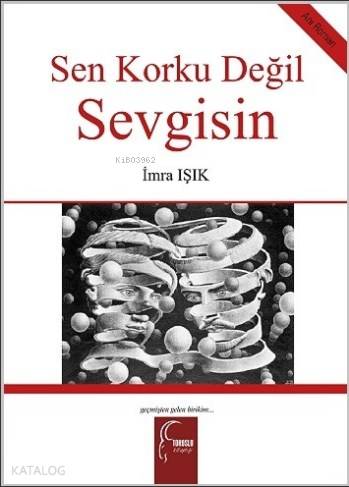 Sen Korku Değil Sevgisin - Kitapiks.com