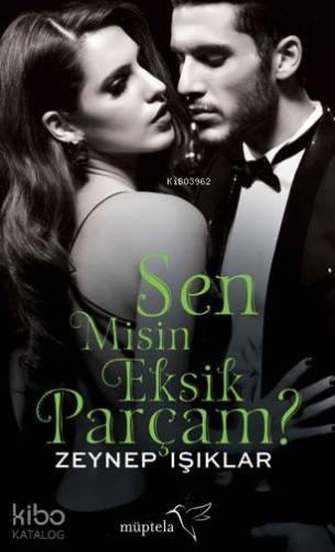 Sen Misin Eksik Parçam ?