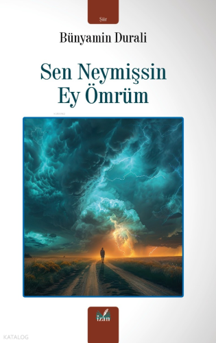 Sen Neymişsin Ey Ömrüm