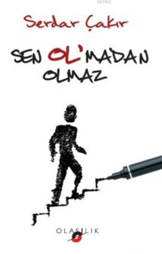 Sen Ol'madan Olmaz - Kitapiks.com