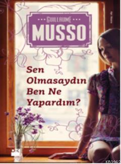Sen Olmasaydın Ben Ne Yapardım?