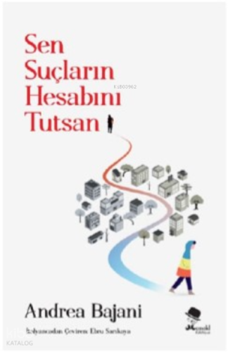 Sen Suçların Hesabını Tutsan