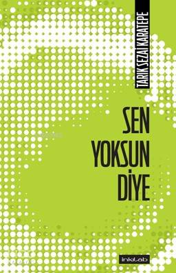 Sen Yoksun Diye - Kitapiks.com