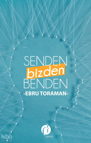 Senden Benden Bizden