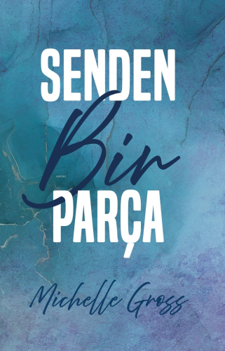 Senden Bir Parça - Kitapiks.com
