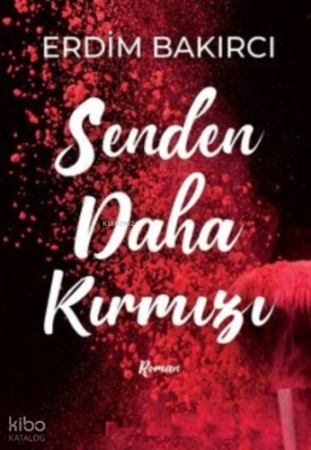 Senden Daha Kırmızı