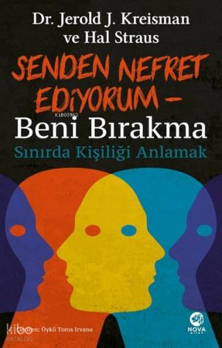 Senden Nefret Ediyorum – Beni Bırakma: Sınırda Kişiliği Anlamak
