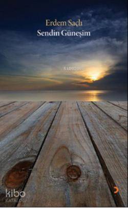 Sendin Güneşim