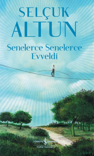 Senelerce Senelerce Evveldi - Kitapiks.com