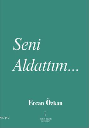 Seni Aldattım... - Kitapiks.com