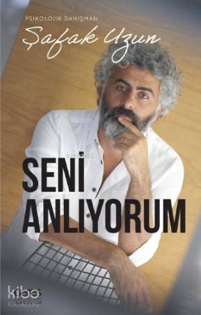 Seni Anlıyorum