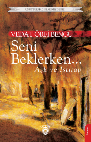Seni Beklerken...;Aşk ve Istırap - Kitapiks.com