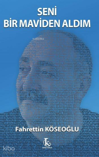Seni Bir Maviden Aldım