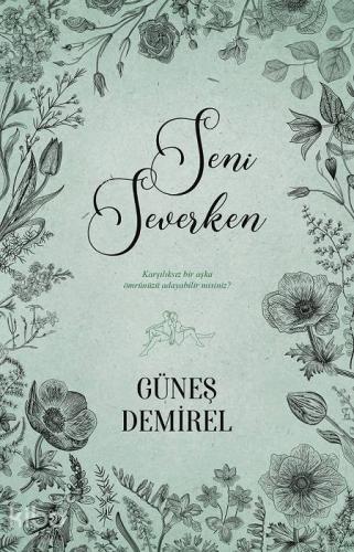 Seni Severken - Kitapiks.com
