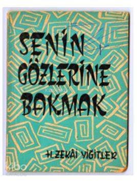 Senin Gözlerine Bakmak - Kitapiks.com