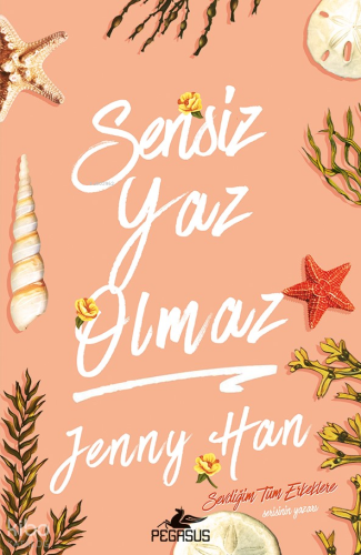 Sensiz Yaz Olmaz