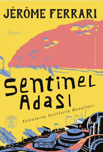 Sentinel  Adası;Yolcularla Yerlilerin Masalları