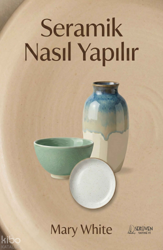 Seramik Nasıl Yapılır