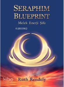 Seraphim Blueprint; Melek Enerji Şifa
