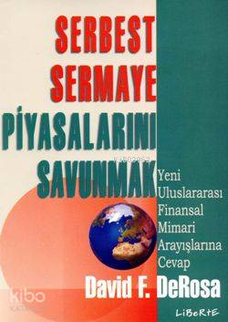 Serbest Sermaye Piyasalarını Savunmak