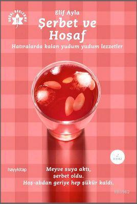 Şerbet ve Hoşaf - Kitapiks.com