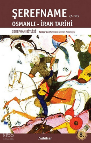 Şerefname (2. Cilt); Osmanlı-İran Tarihi