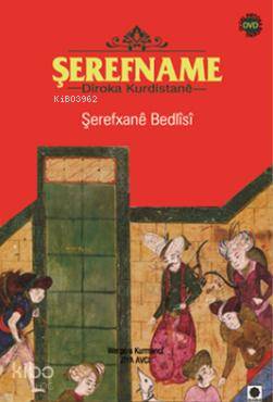Şerefname (Ciltli); Diroka Kurdistane