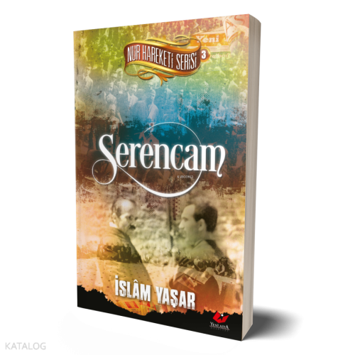 Serencam; Nur Hareketi Serisi - 3