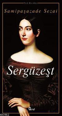 Sergüzeşt - Kitapiks.com