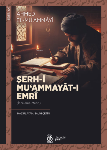 Şerh-i Mu‘ammayât-ı Emrî - [İnceleme-Metin] - Kitapiks.com