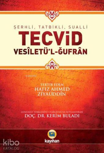 Şerhli, Tatbikli, Sualli Tecvid; Vesiletü'l-Ğufran