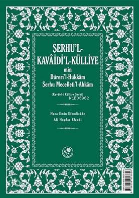 Şerhu'l Kavaid'l-Külliyemin Dürerül-Hükkam Şerhu Mecelleti'l-Ahkam