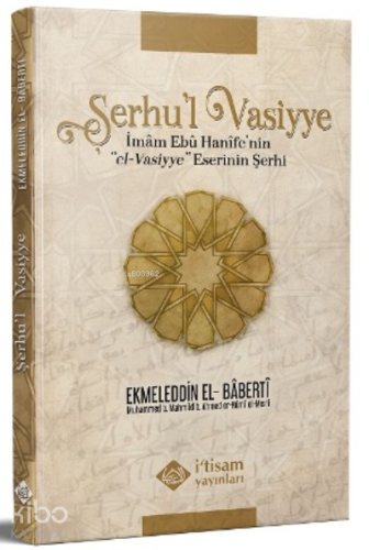 Şerhu'l Vasiyye Ebu Hanife'nin el-Vasiyye Eserinin Şerhi - Kitapiks.co