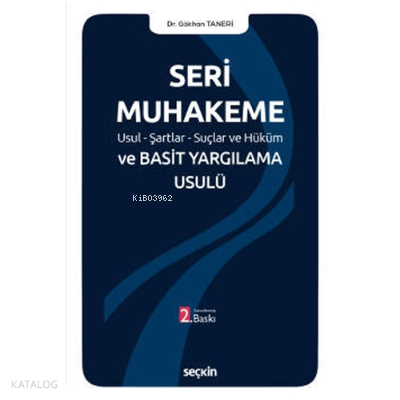 Seri Muhakeme ve Basit Yargılama Usulü