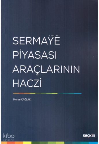 Sermaye Piyasası Araçlarının Haczi