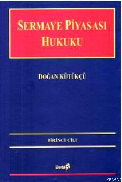 Sermaye Piyasası Hukuku 1. Cilt - Kitapiks.com