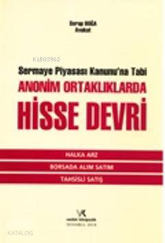 Sermaye Piyasası Kanunu'na Tabi Anonim Ortaklıklarda Hisse Devri