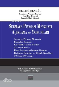 Sermaye Piyasası Mevzuatı Açıklama ve Yorumları