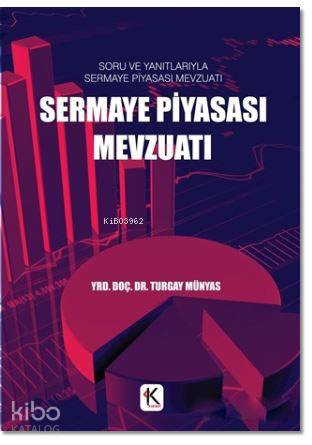 Sermaye Piyasası Mevzuatı; Soru ve Yanıtlarıyla