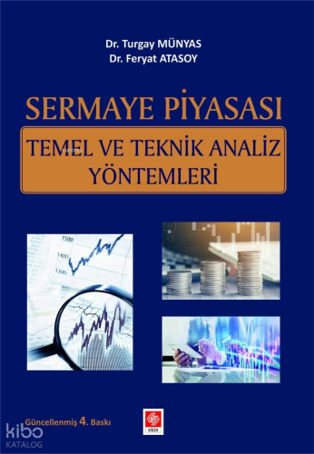 Sermaye Piyasası Temel ve Teknik Analiz Yöntemleri Turgay